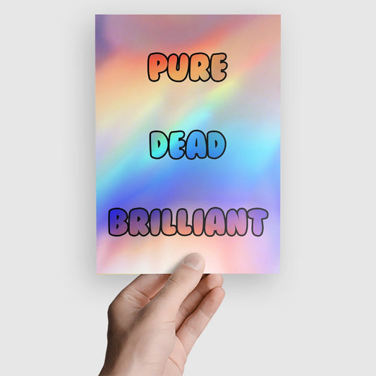 "Pure Dead Brilliant" Scottish Saying Print - A Hilarious Tribute to Scottish Wit!