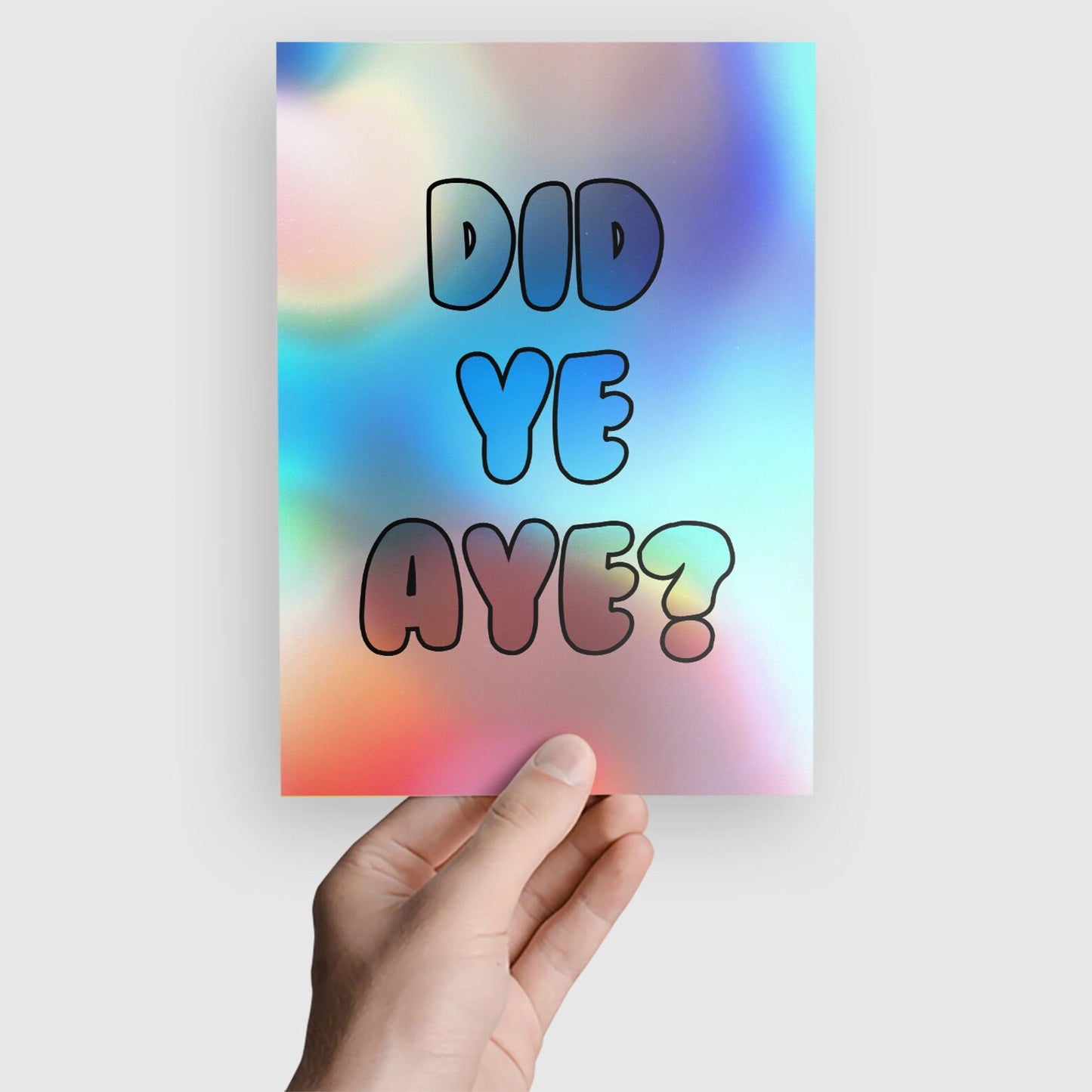 "Did Ye Aye?" Scottish Saying Print - A Hilarious Tribute to Scottish Wit!