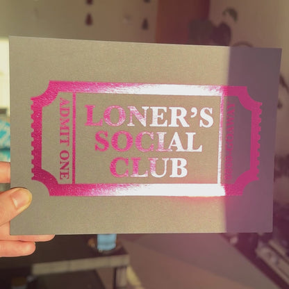 Loner's Social Club foil print